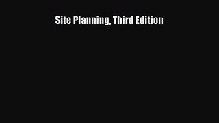 [PDF Download] Site Planning Third Edition [Read] Online