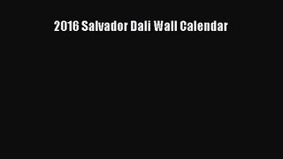 [PDF Download] 2016 Salvador Dali Wall Calendar [Download] Online