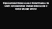 Read Organizational Dimensions of Global Change: No Limits to Cooperation (Human Dimensions