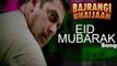 Bajrangi Bhaijaan NEW SONG Eid Mubarak ft. Salman Khan, Kareena Kapoor Khan