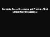 [PDF Download] Contracts: Cases Discussion and Problems Third Edition (Aspen Casebooks) [Download]