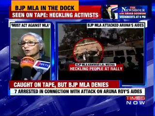 7 arrested in connection with attck on Aruna Roy's aides