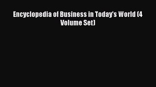 Read Encyclopedia of Business in Today's World (4 Volume Set) PDF Online