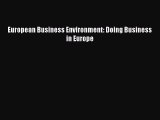 Download European Business Environment: Doing Business in Europe Ebook Free