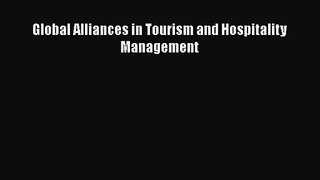 Read Global Alliances in Tourism and Hospitality Management Ebook Free