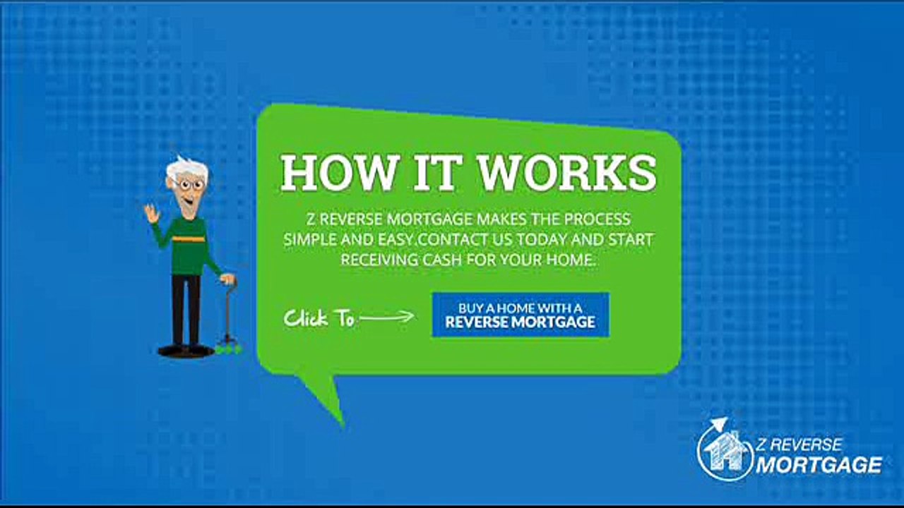 How Does a Reverse Mortgage Work - Z Reverse Mortgage