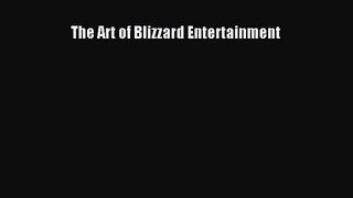 PDF Download The Art of Blizzard Entertainment Read Online