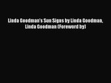 PDF Download Linda Goodman's Sun Signs by Linda Goodman Linda Goodman (Foreword by) PDF Online