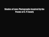 Read Shades of Love: Photographs Inspired by the Poems of C. P. Cavafy Ebook Free