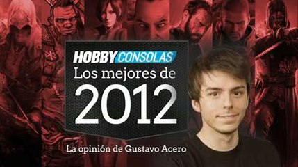 Lo mejor de 2012 (HD) Gustavo Acero en HobbyConsolas.com