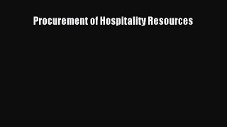 Read Procurement of Hospitality Resources PDF Free