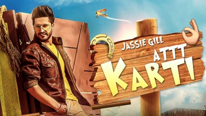 Attt Karti (Full Song) - Jassi Gill - Desi Crew - Latest Punjabi Songs 2016