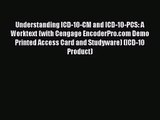 [PDF Download] Understanding ICD-10-CM and ICD-10-PCS: A Worktext (with Cengage EncoderPro.com