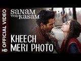 Kheech Meri Photo Official Video Song - Sanam Teri Kasam - Harshvardhan, Mawra - Himesh Reshammiya Courtesy by:Eros Now