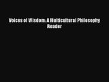 [PDF Download] Voices of Wisdom: A Multicultural Philosophy Reader [Download] Full Ebook