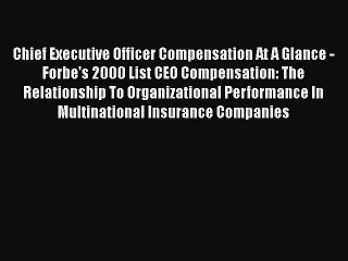 [PDF Download] Chief Executive Officer Compensation At A Glance - Forbe's 2000 List CEO Compensation: