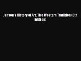 [PDF Download] Janson's History of Art: The Western Tradition (8th Edition) [PDF] Online