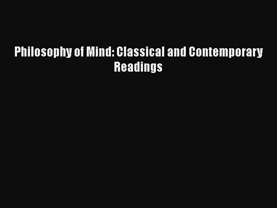 [PDF Download] Philosophy of Mind: Classical and Contemporary Readings [Download] Online