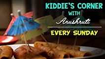 Kiddies Corner With Anushruti | New Show On Rajshri Food