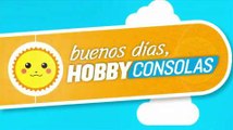 Buenos Días HobbyConsolas: 28-7-2014