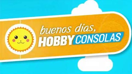 Buenos Días HobbyConsolas: 26-7-2014