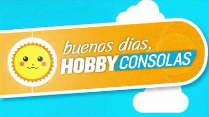 Buenos Días HobbyConsolas: 31-7-2014