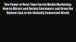Read The Power of Real-Time Social Media Marketing: How to Attract and Retain Customers and