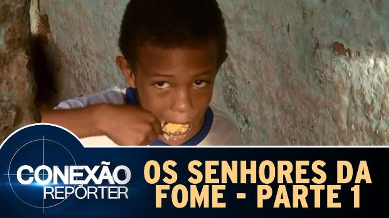 Conexão Repórter 17.01.16 - Os Senhores da Fome - Parte 1