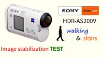 Sony AS200V Image stabilization test , walking and stairs tests, handheld day night