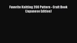[PDF Download] Favorite Knitting 200 Pattern - Craft Book (Japanese Edition) [Download] Full