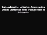 [PDF Download] Business Essentials for Strategic Communicators: Creating Shared Value for the