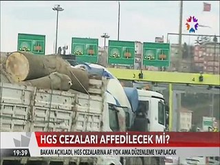 HGS Cezaları affedilmiyor düzenleme geliyor müjde bakandan