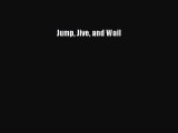 [PDF Download] Jump Jive and Wail [Download] Online