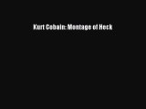 [PDF Download] Kurt Cobain: Montage of Heck [Download] Full Ebook