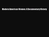 [PDF Download] Modern American Women: A Documentary History [Download] Full Ebook