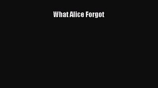 [PDF Download] What Alice Forgot [PDF] Online