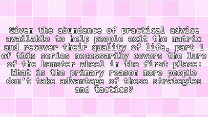 What Is Wealth? Part 1: The Lure of the Hamster Wheel