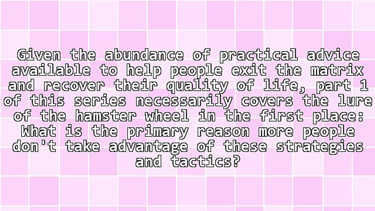 What Is Wealth? Part 1: The Lure of the Hamster Wheel