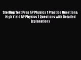 [PDF Download] Sterling Test Prep AP Physics 1 Practice Questions: High Yield AP Physics 1