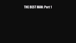 Download THE BEST MAN: Part 1 Ebook Free