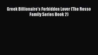 Download Greek Billionaire's Forbidden Lover (The Rosso Family Series Book 2) Ebook Free