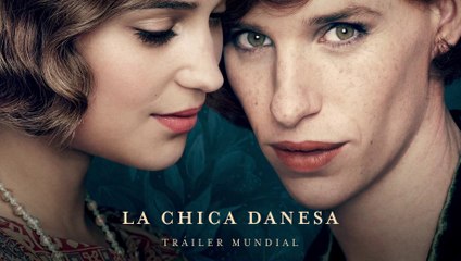 LA CHICA DANESA- Tráiler Mundial (Universal Pictures) [HD]
