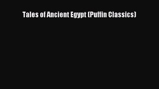 Download Tales of Ancient Egypt (Puffin Classics) PDF Online