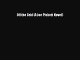 [PDF Download] Off the Grid (A Joe Pickett Novel) [PDF] Online