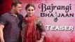 Bajrangi Bhaijaan | Salman Khan, Kareena Kapoor Khan | OFFICIAL TEASER