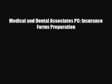 PDF Download Medical and Dental Associates PC: Insurance Forms Preparation Download Online