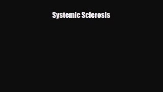 PDF Download Systemic Sclerosis Read Full Ebook