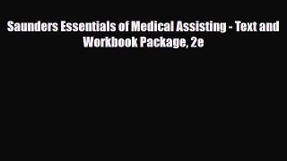 PDF Download Saunders Essentials of Medical Assisting - Text and Workbook Package 2e PDF Online