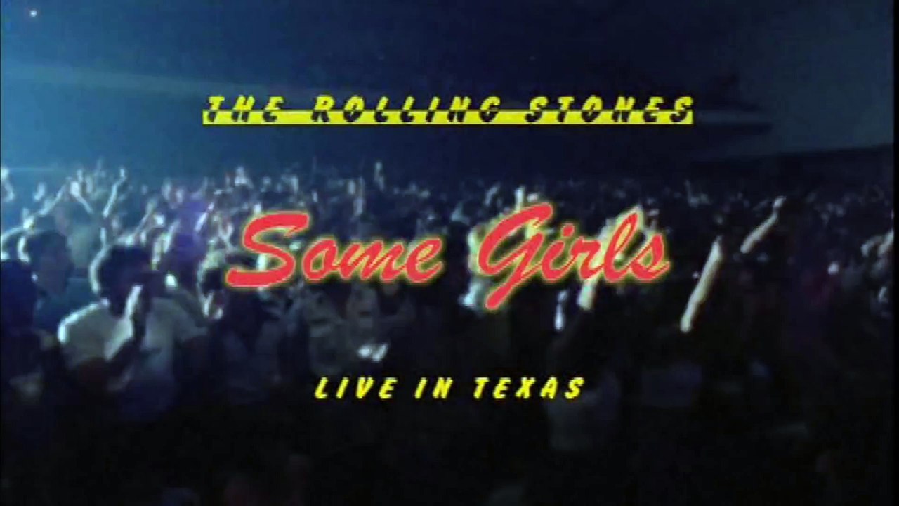 Rolling Stones  Let It Rock  Some Girls- Live in Texas 78