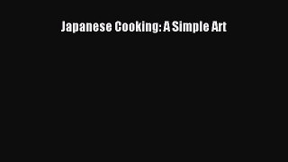 Read Japanese Cooking: A Simple Art Ebook Free